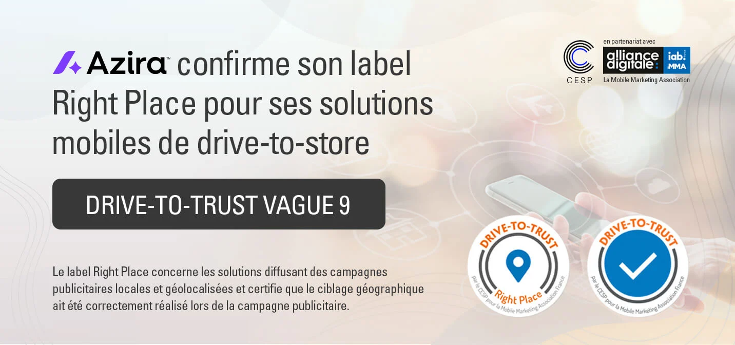 Azira, à nouveau certifié du Label « Right Place » par la Mobile Marketing Association et le CESP